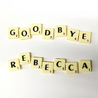 Goodbye Rebecca